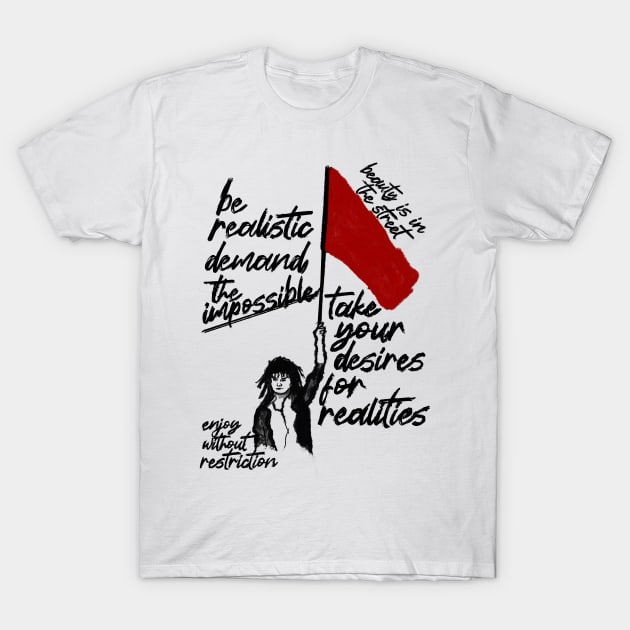 Be Realistic Demand The Impossible T-Shirt by Raimondi